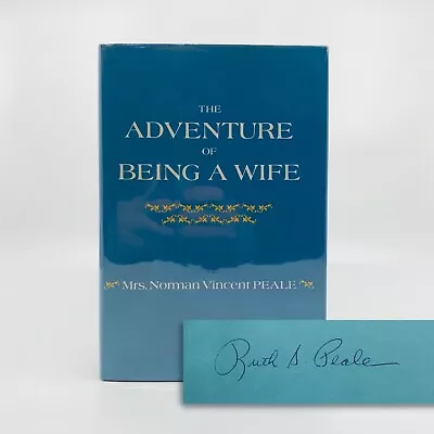 THE ADVENTURE OF BEING A WIFE Mrs Norman Vincent Peale SIGNED By Ruth Peale 1st • $19