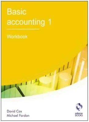 Basic Accounting 1: Workbook (AAT Accounting - Level 2 Certificate In Accounti • £2.74