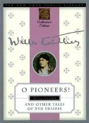 O Pioneers And Other Tales Of The Prairie (New York Public Library Colle - GOOD • $6.46