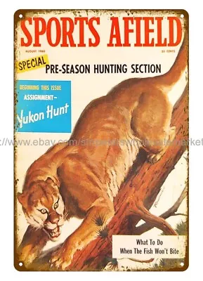 1960 SPORTS AFIELD Mountain Lion Hunting Metal Tin Sign New House Decoration • $18.89