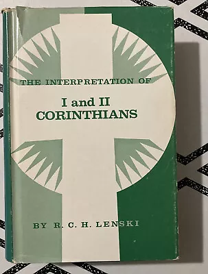 Interpretation Of Paul's 1st & 2nd Epistles To The Corinthians By R.C.H. Lenski • $33