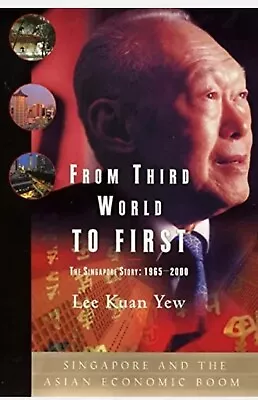 From Third World To First (Singapore And The Asian Economic Boom).by Lee Yew  • £11.20