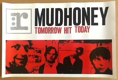 Mudhoney ~ Tomorrow Hit Today ~ Original 18 X 12  Reprise Advertising Poster • $24.99