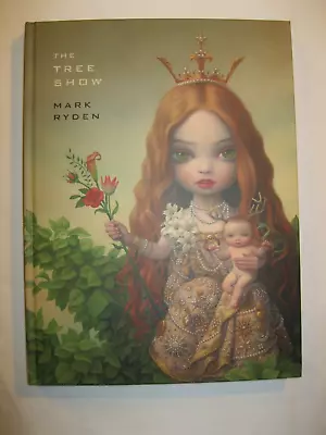 The Tree Show - Mark Ryden HARDCOVER • $35