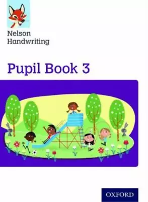 Nelson Handwriting: Year 3/Primary 4: Pupil Book 3 Warwick Anita & York Nicol • £3.35
