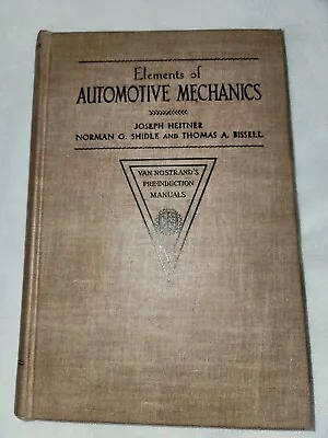 Elements Of Automotive Mechanics: A Pre-Induction Training Course By J. Heitner • $29.99
