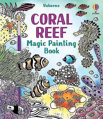 Coral Reef Magic Painting Book - 9781474994743 • £6.58