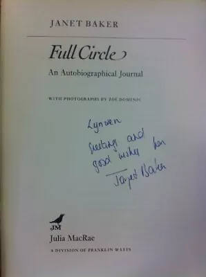 Full Circle: An Autobiographical Journal By Baker Janet Paperback Book The • £4.57