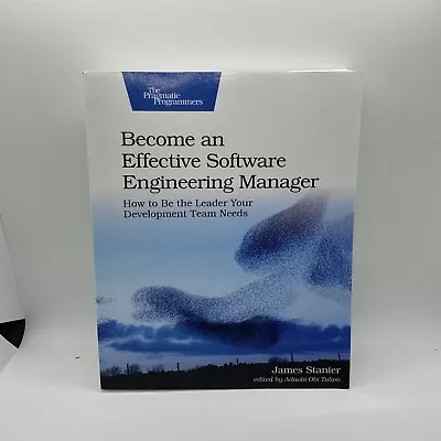 Become An Effective Software Engineering Manager: How To Be The Leader • $34.99