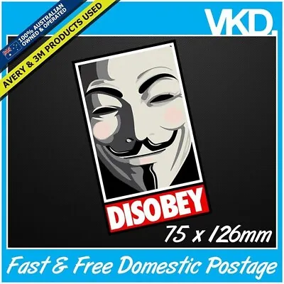 DISOBEY Sticker/ Decal - Anonymous Guy Fawkes Mask FCK JDM ILLEST 4x4 Vinyl Car • $11.50