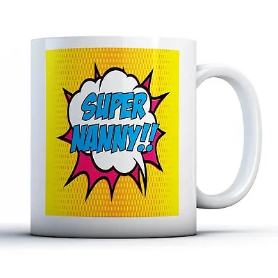 Super Nanny!! Pop Art Mug - Printed Mug • £9.99