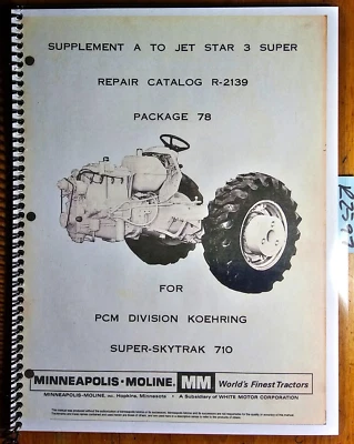 $15.99 • Buy Minneapolis-Moline Jet Star 3 Super Koehring Super-Skytrak 710 SupA Parts Manual