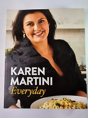 EVERYDAY By Karen Martini - Paperback Cookbook • $18