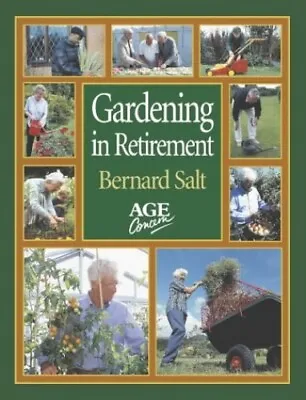 £3 • Buy Gardening In Retirement By Salt, Bernard Paperback Book The Cheap Fast Free Post
