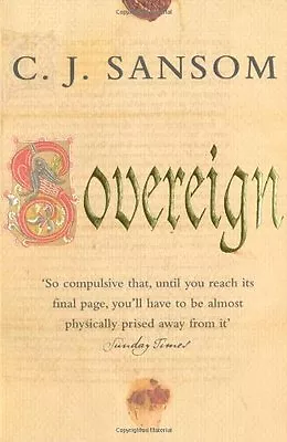 Sovereign (Shardlake) By C. J. Sansom • £3.48