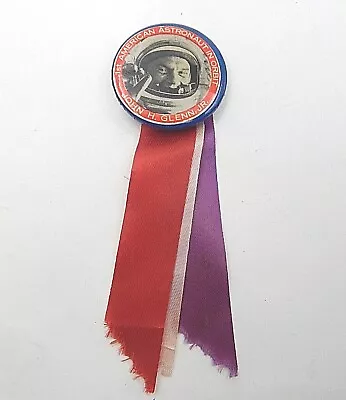 Vintage John Glenn Jr. 1st  American Astronaut In Orbit Pinback & Ribbon • $14.99