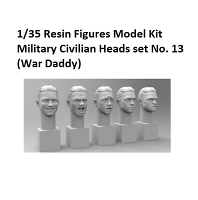 1/35 Resin Figures Model Kit Military Civilian Heads Set No. 13 (War Daddy) • $21.99