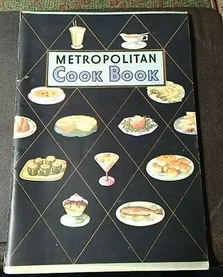 Metropolitan Cook Book Metropolitan Life Insurance Co. Softback 64 Pgs • $5