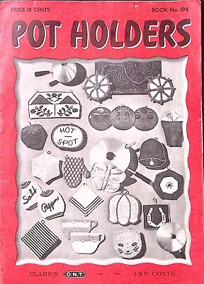 J&p Coats Pot Holders Vintage 1943 Pattern Book #196 30 Crocheted Holders Z4167g • $11.24