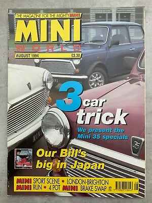 Mini World Magazine - August 1994 - Mini 35 Specials 4 Pot Mini Brighton Run • £7.99