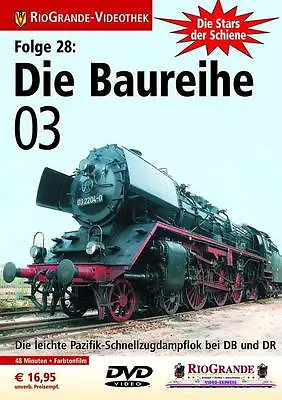 DVD Stars Der Schiene 28 - Die Baureihe 03 • £14.71