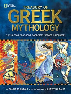 Treasury Of Greek Mythology: Classic Stories Of Gods... By National Geographic  • £11.99