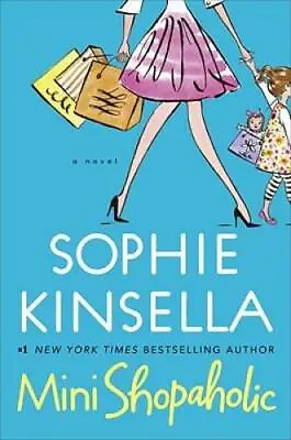 Mini Shopaholic (Shopaholic Book 6) - Hardcover By Kinsella Sophie - GOOD • $3.78