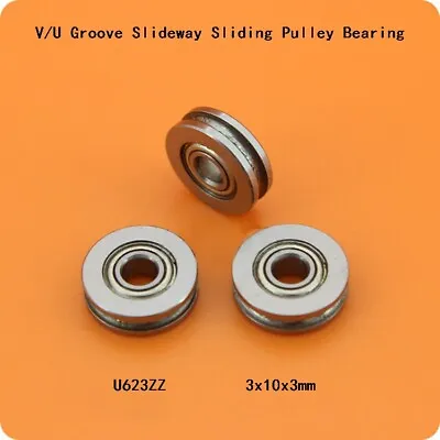 V/U Groove Guide Pulley Track Roller Wheel Ball Bearing V623 U623ZZ 3x10x3mm • $1.39