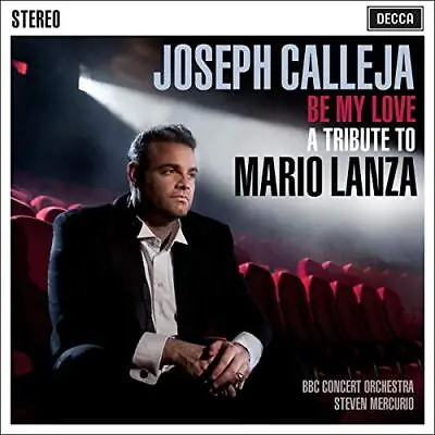 Joseph Calleja - Be My Love - A Tribute To Mario Lanza - Joseph Calleja CD 4EVG • £3.49
