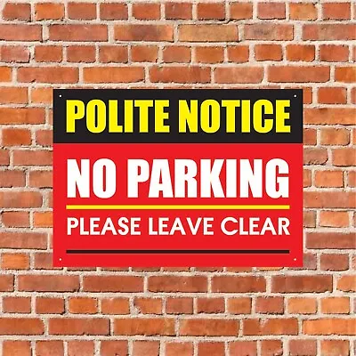 £3.95 • Buy No Parking Metal Sign Polite Notice Leave Clear Private Driveway Disabled 008