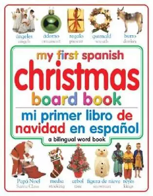 My First Christmas Board Book: Spanish/English (My First Board Books Bil - GOOD • $5.85