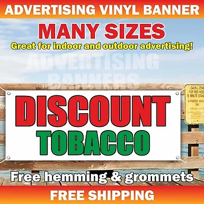 DISCOUNT TOBACCO Advertising Banner Vinyl Mesh Sign Vape Smoke Shop CIGARETTES • $49.95