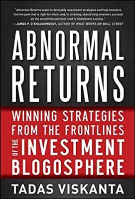 Abnormal Returns: Winning Strategies From The Frontlines Of The I • $7.46