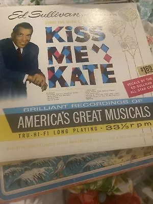 Ed Sullivan Presents Kiss Me Kate America’s Great Musicals 33 1/3 Inch RPM Vinyl • $10