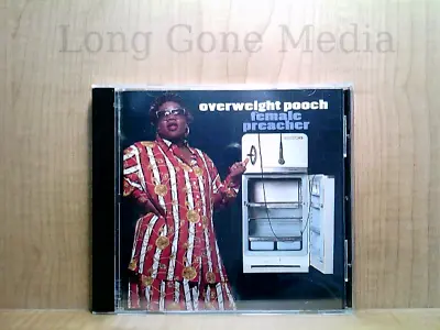 Female Preacher By Overweight Pooch (CD 1991 A&M Records) • $12.95