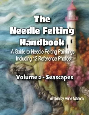 The Needle Felting Handbook A Guide To... Manera Anne • £12.99