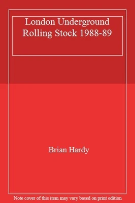 £6.54 • Buy London Underground Rolling Stock 1988-89,Brian Hardy