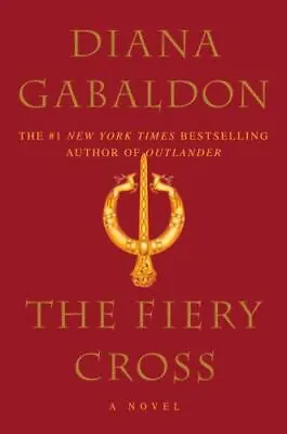 The Fiery Cross; Outlander - 0385336764 Paperback Diana Gabaldon • $4.28