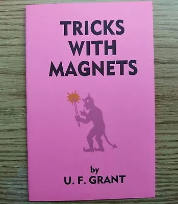 Tricks With Magnets By U. F. Grant • $8