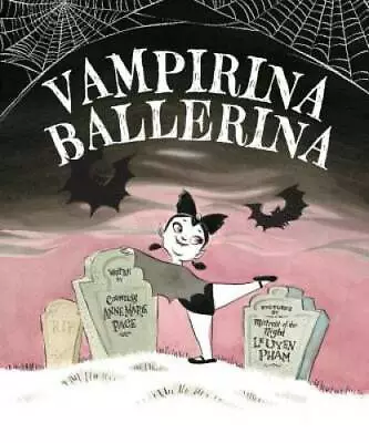 Vampirina Ballerina - Hardcover By Pace Anne Marie - GOOD • $4.48