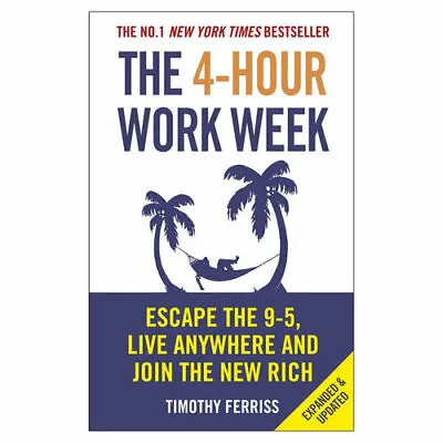4-Hour Work Week The: Escape The 9-5 Live Anywhere And Join The New Rich • $27.05
