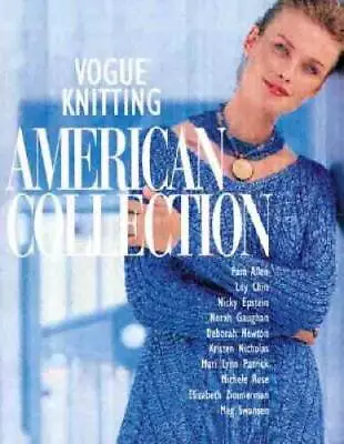 Vogue Knitting: American Collection - Hardcover By Malcolm Trisha - GOOD • $6.71