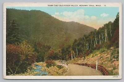 $7.99 • Buy Mohawk Trail Massachusetts~Down The Cold River Valley~Vintage Postcard