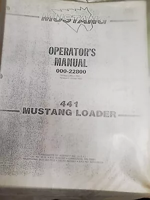 Mustang MFG 441 Skid Steer Loader Operators Manual • $15