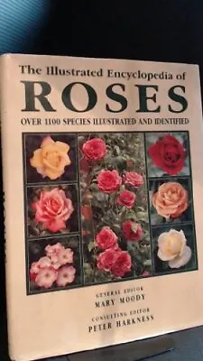 The Illustrated Encyclopedia Of Roses Paperback Book The Cheap Fast Free Post • £4.99