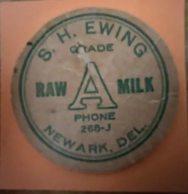 S. H. Ewing Raw Milk Bottle Cap Newark DE - Delaware 1 3/4  • $9.99