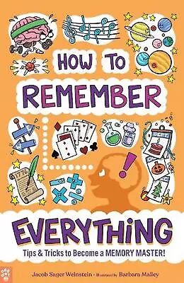 How To Remember Everything: Tips & Tricks To Become A Memory Master! By Jacob Sa • $17.12