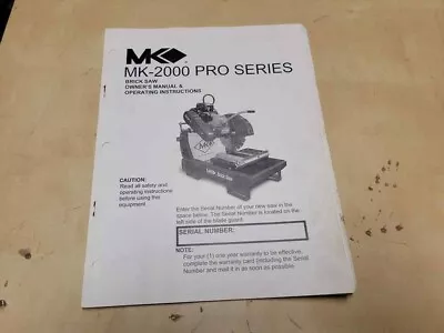 MK Diamond MK-2000 Pro Series Brick Saw Owners Manual  • $17.95
