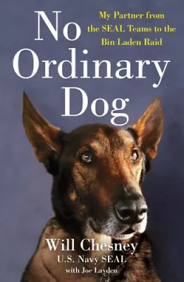 No Ordinary Dog: My Partner From The Seal Teams To The Bin Laden Raid • $17.11