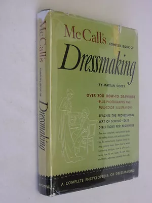 Marian Corey McCALL'S COMPLETE BOOK OF DRESSMAKING The Greystone Press HC/DJ • $49.97